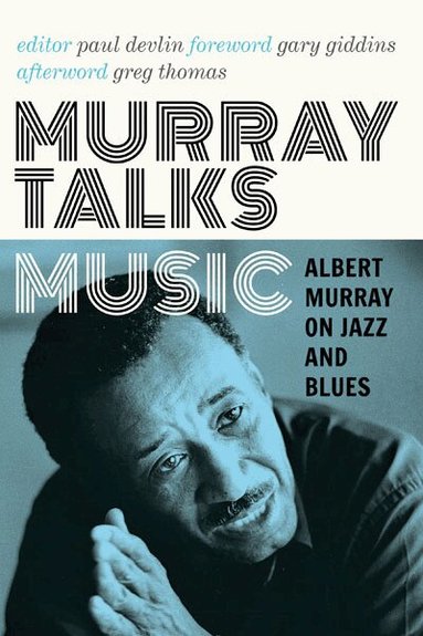 Albert Murray, Paul Devlin - Murray Talks Music, Inbunden