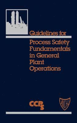 bokomslag Guidelines for Process Safety Fundamentals in General Plant Operations