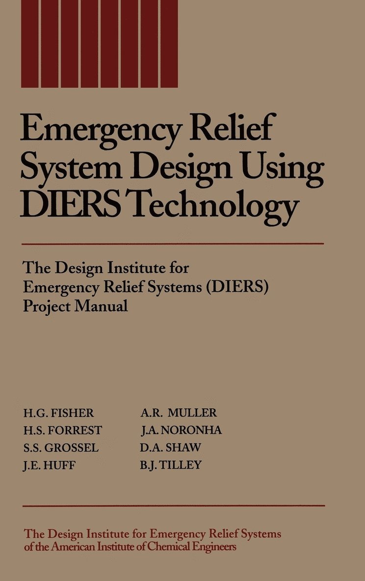 Emergency Relief System Design Using DIERS Technology 1