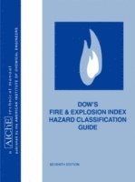 bokomslag Dow's Fire and Explosion Index Hazard Classification Guide
