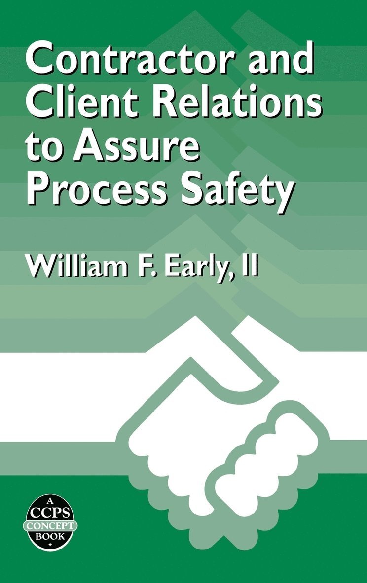 Contractor and Client Relations to Assure Process Safety 1