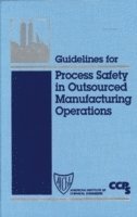 bokomslag Guidelines for Process Safety in Outsourced Manufacturing Operations
