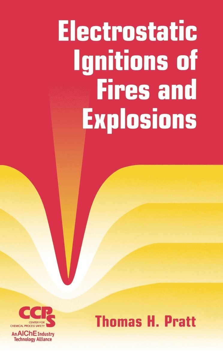 Electrostatic Ignitions of Fires and Explosions 1