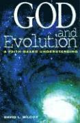 bokomslag God and Evolution: A Faith-Based Perspective
