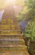 bokomslag On the Road to Emmaus: A Travel Guide Through Grief