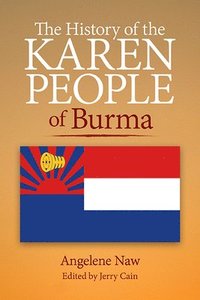 bokomslag The History of the Karen People of Burma