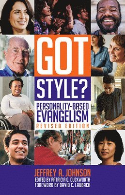Jeffrey A. Johnson, Patricia G. Duckworth - Got Style?: Personality-Based Evangelism, Revised Edition, Häftad