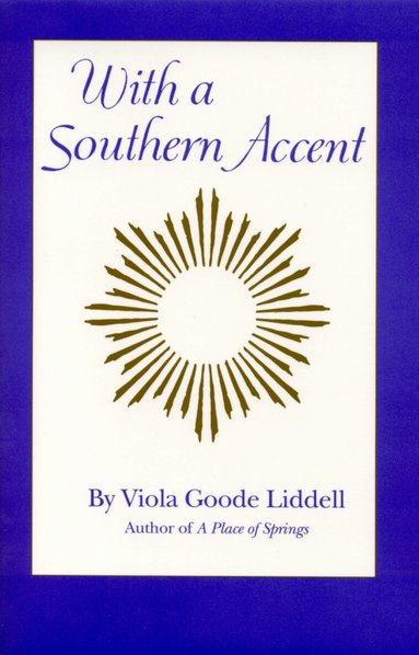 Viola Goode Liddell - With a Southern Accent, Häftad
