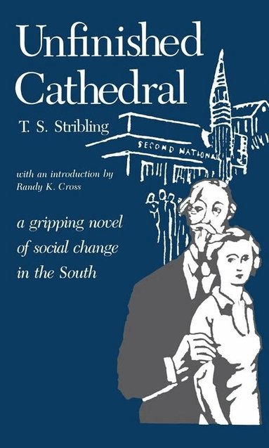 Thomas Stribling - Unfinished Cathedral, Häftad