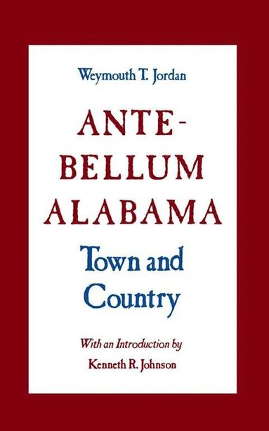 bokomslag Ante-Bellum Alabama