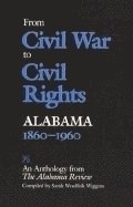 bokomslag From Civil War to Civil Rights, Alabama 1860-1960