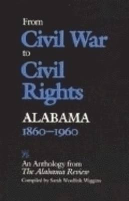 From Civil War to Civil Rights, Alabama 1860-1960 1