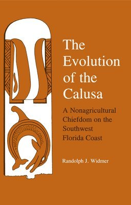 bokomslag The Evolution of the Calusa