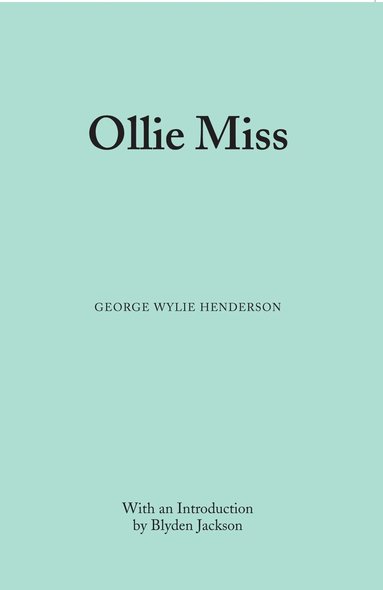 George Wylie Henderson - Ollie Miss, Häftad