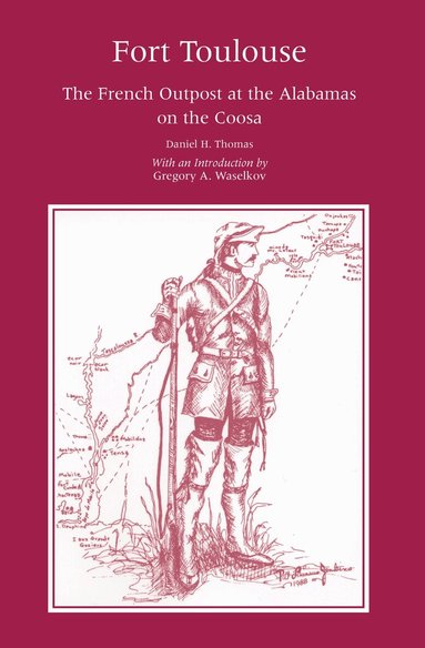 Daniel H. Thomas - Fort Toulouse, Häftad