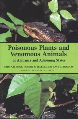 Poisonous Plants and Venomous Animals of Alabama and Adjoining States 1