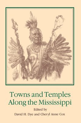 bokomslag Towns and Temples Along the Mississippi