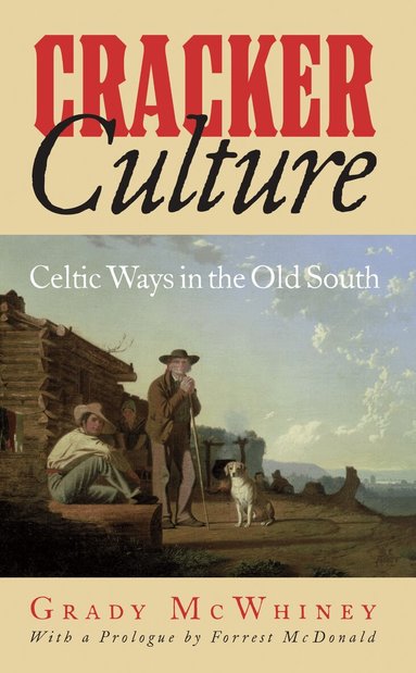 Grady McWhiney - Cracker Culture, Häftad