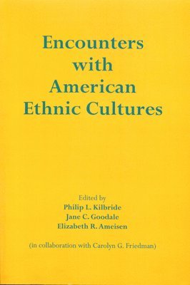 bokomslag Encounters with American Ethnic Culture