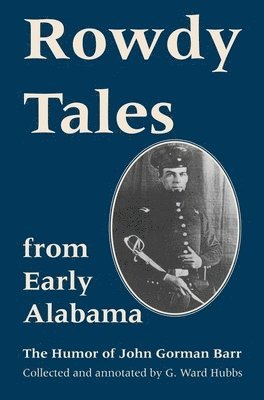 bokomslag Rowdy Tales from Early Alabama