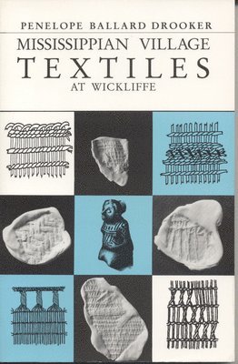 bokomslag Mississippian Village Textiles at Wickliffe