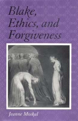 bokomslag Blake, Ethics and Forgiveness