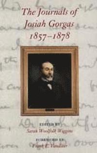 bokomslag The Journals of Josiah Gorgas, 1857-1878