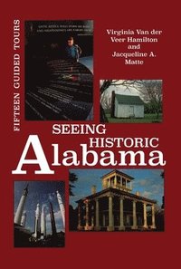 bokomslag Seeing Historic Alabama