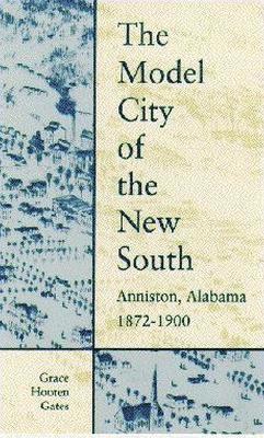 The Model City of the New South 1