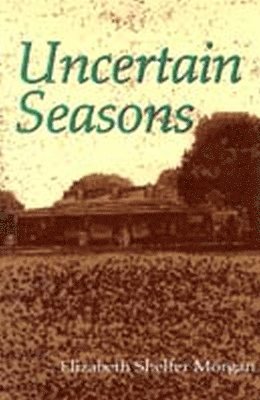 Uncertain Seasons 1