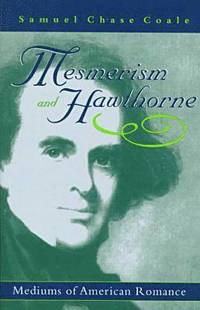 bokomslag Mesmerism and Hawthorne