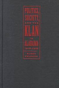 bokomslag Politics, Society, and the Klan in Alabama, 1915-1949