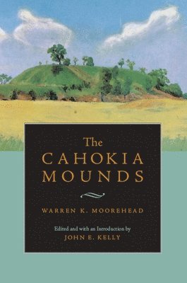 The Cahokia Mounds 1