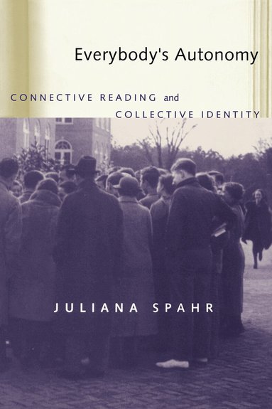 Juliana Spahr - Everybody's Autonomy, Häftad