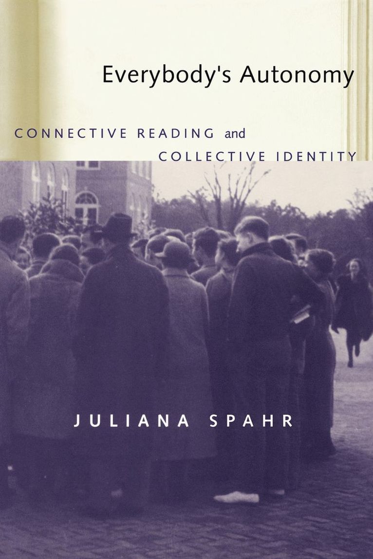 Juliana Spahr - Everybody's Autonomy, Häftad