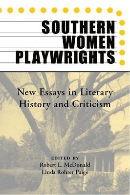 Southern Women Playwrights 1