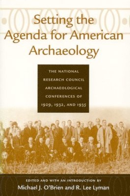 bokomslag Setting the Agenda for American Archaeology