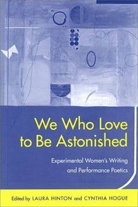 bokomslag We Who Love to Be Astonished