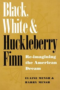 bokomslag Black, White and &quot;&quot;Huckleberry Finn