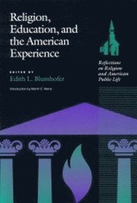 bokomslag Religion, Education and the American Experience