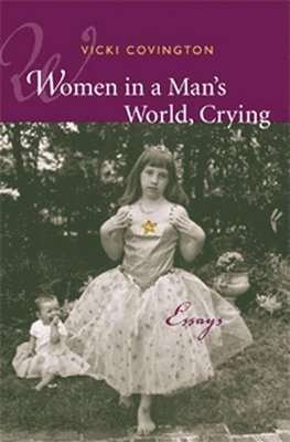 Women in a Man's World, Crying 1