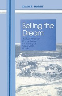 bokomslag Selling The Dream