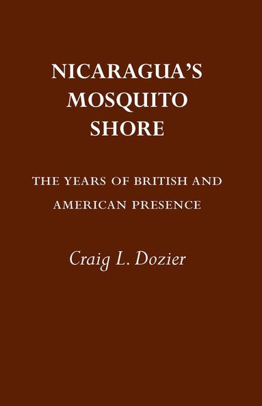 bokomslag Nicaragua's Mosquito Shore