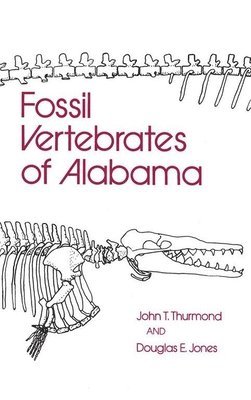 bokomslag Fossil Vertebrates of Alabama