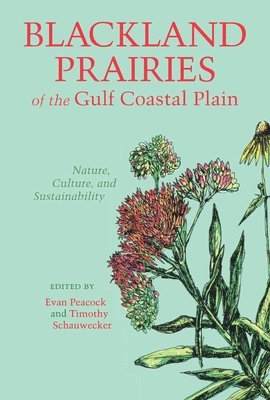 Blackland Prairies of the Gulf Coastal Plain 1