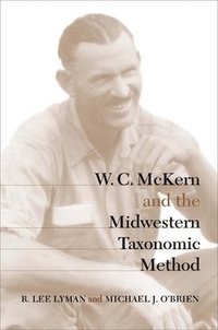 bokomslag W.C.McKern and the Midwestern Taxonomic Method