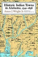 bokomslag Historic Indian Towns in Alabama, 1540-1838