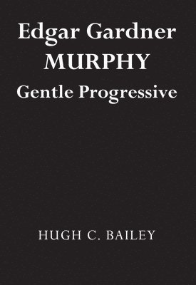 Edgar Gardner Murphy 1