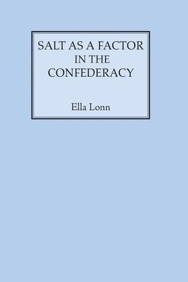 Salt as a Factor in the Confederacy 1