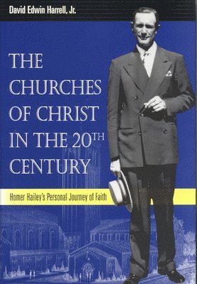 The Churches of Christ in the 20th Century 1